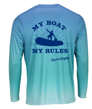 “My Boat My Rules” Dinghy Captain - Long Sleeve Moisture Wicking